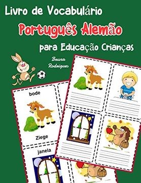 portada Livro de Vocabulário Português Alemão Para Educação Crianças: Livro Infantil Para Aprender 200 Português Alemão Palavras Básicas: 4 (Vocabulário Português Para Crianças) (in Portuguese)