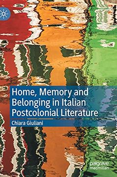 portada Home, Memory and Belonging in Italian Postcolonial Literature (en Inglés)