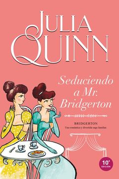 portada Seduciendo a Mr. Bridgerton (Bridgerton 4)