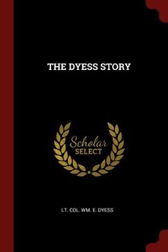 portada The Dyess Story (en Inglés)
