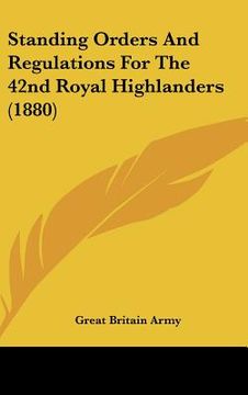 portada standing orders and regulations for the 42nd royal highlanders (1880) (en Inglés)