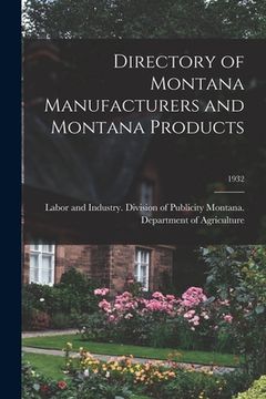 portada Directory of Montana Manufacturers and Montana Products; 1932 (en Inglés)