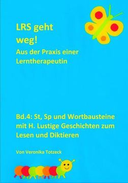 portada St, Sp und Wortbausteine mit H. Lustige Geschichten zum Lesen und Diktieren: Aus der Praxis einer Lerntherapeutin (en Alemán)