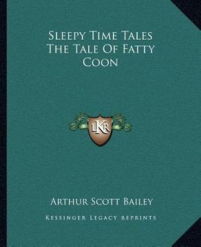 portada sleepy time tales the tale of fatty coon (en Inglés)