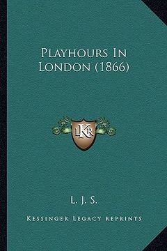 portada playhours in london (1866) (in English)