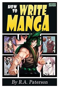 portada How to Write Manga: Your Complete Guide to the Secrets of Japanese Comic Book Storytelling: 1 (en Inglés)