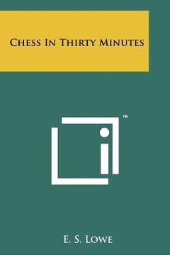 portada chess in thirty minutes