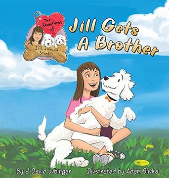 portada The Adventures of Jill, Jake, and Stimlin: Jill Gets a Brother (1) (en Inglés)