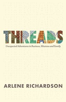 portada threads: one family`s unlikely adventure in business mission and church planting (en Inglés)