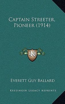 portada captain streeter, pioneer (1914) (en Inglés)