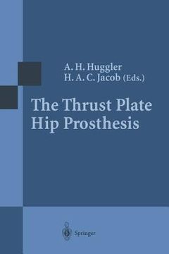 portada the thrust plate hip prosthesis (en Inglés)