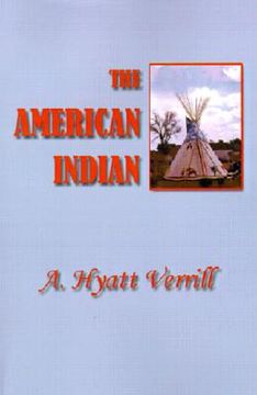 portada the american indian: north, south and central america
