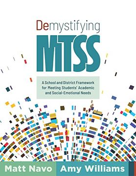 portada Demystifying Mtss: A School and District Framework for Meeting Students' Academic and Social-Emotional Needs (Your Essential Guide for Im (en Inglés)