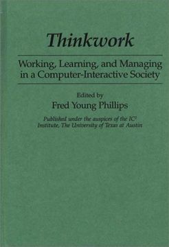 portada thinkwork: working, learning, and managing in a computer-interactive society (in English)