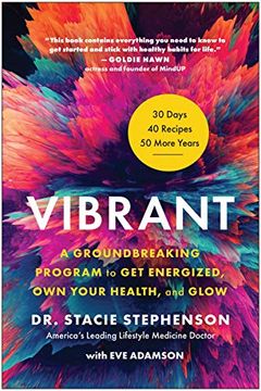 portada Vibrant: A Groundbreaking Program to get Energized, own Your Health, and Glow