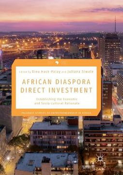 portada African Diaspora Direct Investment: Establishing the Economic and Socio-Cultural Rationale (en Inglés)