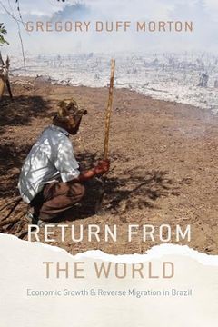 portada Return From the World: Economic Growth and Reverse Migration in Brazil