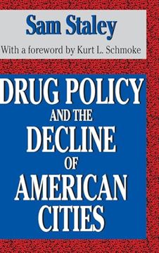 portada Drug Policy and the Decline of the American City (en Inglés)