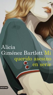 portada Mi Querido Asesino en Serie (Áncora & Delfin) (in Spanish)