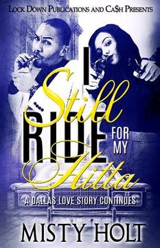 portada I Still Ride For My Hitta: A Dallas Love Story Continues (en Inglés)