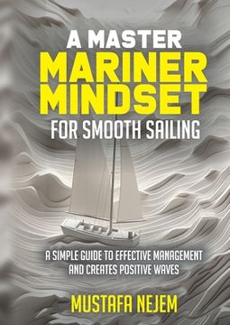 portada A Master Mariner Mindset Smooth Sailing