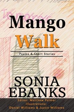 portada Mango Walk: Poems & Short Stories