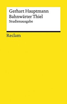 portada Reclams Universal-Bibliothek: Bahnwärter Thiel: Novellistische Studie aus dem Märkischen Kiefernforst (in German)