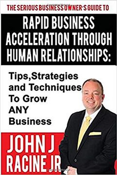 portada Rapid Business Acceleration Through Human Relationships: Tips,Strategies and Techniques To Grow ANY Business