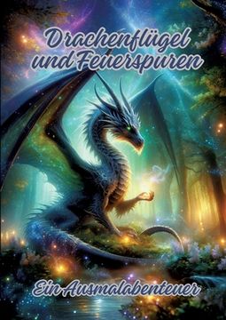 portada Drachenflügel und Feuerspuren: Ein Ausmalabenteuer (in German)