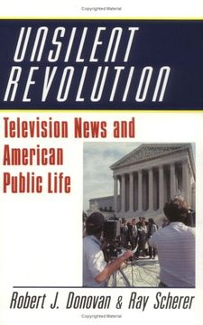 portada Unsilent Revolution: Television News and American Public Life, 1948 1991 (Woodrow Wilson Center Press) (en Inglés)