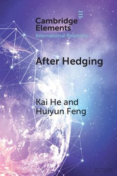 portada After Hedging: Hard Choices for the Indo-Pacific States Between the us and China (Elements in International Relations) 