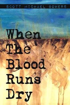 portada When The Blood Runs Dry (in English)