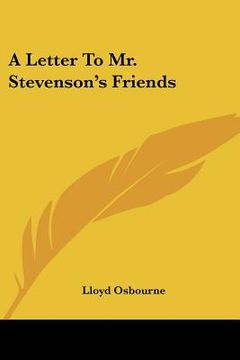 portada a letter to mr. stevenson's friends (en Inglés)