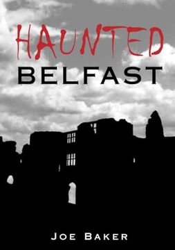 portada Haunted Belfast (en Inglés)