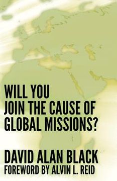 portada will you join the cause of global missions? (en Inglés)