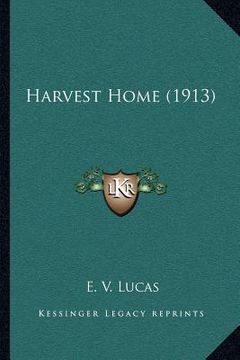 portada harvest home (1913) (en Inglés)