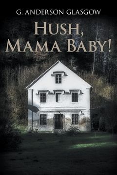 portada Hush, Mama Baby! (in English)
