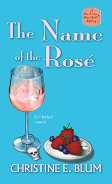portada The Name of the Rosé (Rose Avenue Wine Club Mystery) 