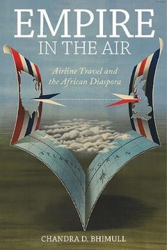 portada Empire in the Air: Airline Travel and the African Diaspora (Social Transformations in American Anthropology)