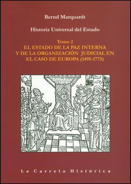 portada Historia Universal del Estado ii. El Estado de la paz Interna y de la Organizacion Judicial en el Caso de Europa (in Spanish)