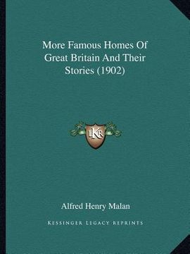 portada more famous homes of great britain and their stories (1902) (en Inglés)