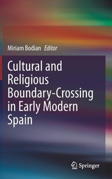 portada Cultural and Religious Boundary-Crossing in Early Modern Spain (in English)
