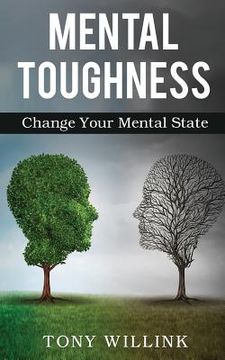 portada Mental Toughness: Change Your Mental State (en Inglés)