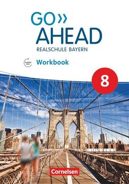 portada Go Ahead - Realschule Bayern 2017 - 8. Jahrgangsstufe: Workbook mit Audios Online