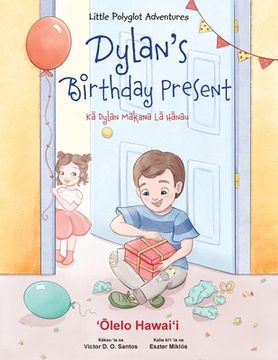 portada Dylan's Birthday Present - Hawaiian Edition: Children's Picture Book