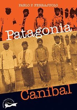 portada Patagonia Canibal (Coleccion Fantasmas de la Patagonia) (ru