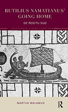 portada Rutilius Namatianus' Going Home: De Reditu suo (Routledge Later Latin Poetry) (in English)