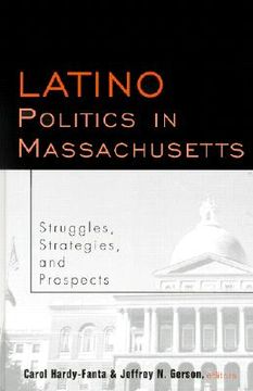 portada latino politics in massachusetts: struggles, strategies and prospects (en Inglés)