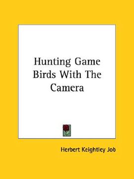 portada hunting game birds with the camera (en Inglés)