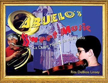 portada Abuelo's Sweet Music: La Dulce Musica de mi Abuelo (en Inglés)